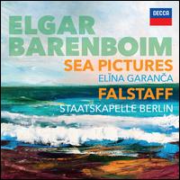 Elgar: Sea Pictures; Falstaff - Elina Garanca (mezzo-soprano); Staatskapelle Berlin; Daniel Barenboim (conductor)