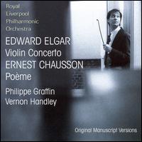 Elgar: Violin Concerto; Chausson: Pome - Philippe Graffin (violin); Royal Liverpool Philharmonic Orchestra; Vernon Handley (conductor)