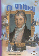 Eli Whitney - Welch, Catherine A