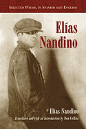 Elias Nandino: Selected Poems, in Spanish and English