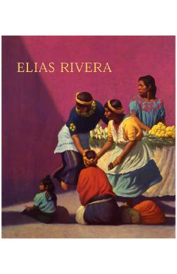 Elias Rivera - Lucie-Smith, Edwards, and Hackman, Gene (Foreword by)