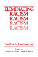 Eliminating Racism: Profiles in Controversy