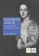Elisabeth Leseur: Living the Faith through Life's Trials