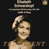 Elisabeth Schwarzkopf Unpublished Recordings - Elisabeth Schwarzkopf (soprano); Gerald Moore (piano); Walter Gieseking (piano)