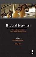 Elite and Everyman: The Cultural Politics of the Indian Middle Classes