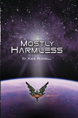 Elite: Mostly Harmless - Murphy, Heather, and Russell, Kate