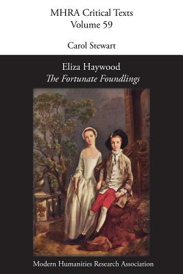 Eliza Haywood, 'The Fortunate Foundlings' - Stewart, Carol (Editor)