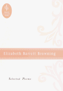 Elizabeth Barrett Browning: Selected Poems - Browning, Elizabeth Barrett, Professor