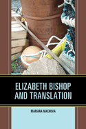 Elizabeth Bishop and Translation