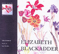 Elizabeth Blackadder: The Artist at Work in Her Studio - Blackadder, Elizabeth