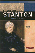 Elizabeth Cady Stanton: Social Reformer