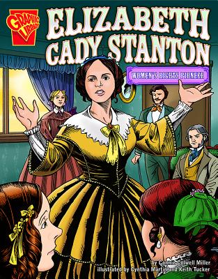 Elizabeth Cady Stanton: Women's Rights Pioneer - Miller, Connie Colwell