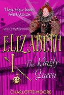 Elizabeth I - Moore, Charlotte