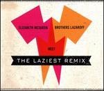 Elizabeth Mcqueen Meet Brothers Lazaroff: The Laziest Remix