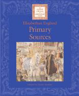 Elizabethan England: Primary Sources