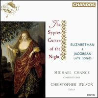 Elizabethan & Jacobean Lute Songs - Christopher Wilson (lute); Michael Chance (counter tenor)