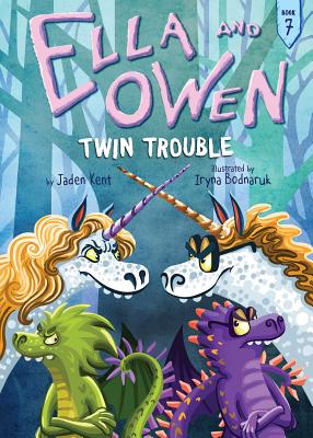Ella and Owen 7: Twin Trouble - Kent, Jaden