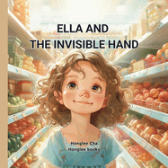 Ella and the Invisible Hand