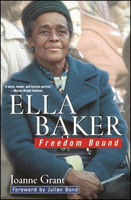 Ella Baker: Freedom Bound - Grant, Joanne