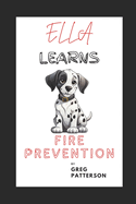 Ella Learns: Fire Prevention