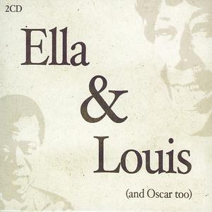 Ella & Louis (And Oscar Too) - Ella Fitzgerald/Louis Armstrong/Oscar Peterson