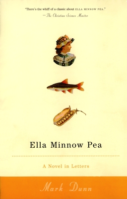 Ella Minnow Pea: A Novel in Letters - Dunn, Mark
