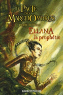 Ellana, La Prophetie