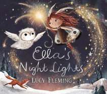 Ella's Night Lights: A magical first board book for babies from an internationally bestselling author