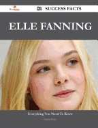 Elle Fanning 82 Success Facts - Everything You Need to Know about Elle Fanning