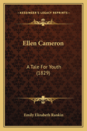 Ellen Cameron: A Tale For Youth (1829)