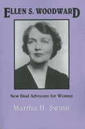 Ellen S. Woodward: New Deal Advocate for Women