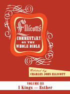 Ellicott's Commentary on the Whole Bible Volume III