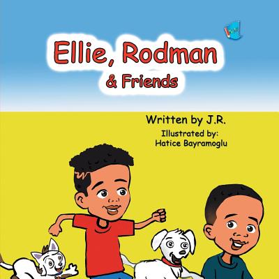 Ellie, Rodman & Friends - J R