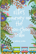 Ellie's Journey on the Choo-Choo Train