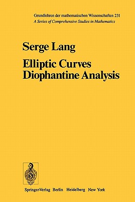 Elliptic Curves: Diophantine Analysis - Lang, S.