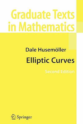 Elliptic Curves - Husemller, Dale