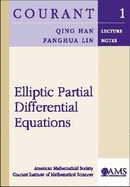 Elliptic Partial Differential Equations - Han, Quin, and Lin, Fanghua