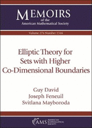 Elliptic Theory for Sets with Higher Co-Dimensional Boundaries