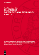 Elliptische Differentialgleichungen Band II: (Kolloquium Vom 17. August Bis 24. August 1969 in Berlin)