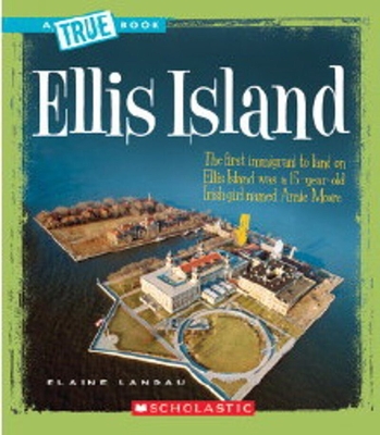Ellis Island (a True Book: American History) - Landau, Elaine