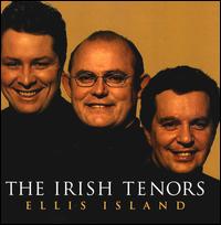 Ellis Island - The Irish Tenors