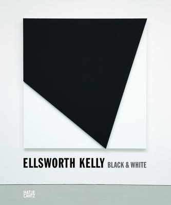 Ellsworth Kelly: Black & White - Haus der Kunst, Munchen