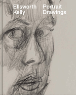 Ellsworth Kelly: Portrait Drawings