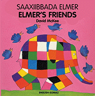 Elmer's Friends/Saaxiibbada Elmer