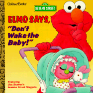 Elmo Says, "Don't Wake the Baby!"