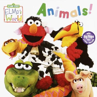 Elmo's World: Animals! (Sesame Street) - Random House