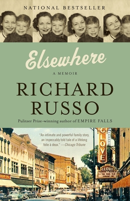 Elsewhere: A Memoir - Russo, Richard