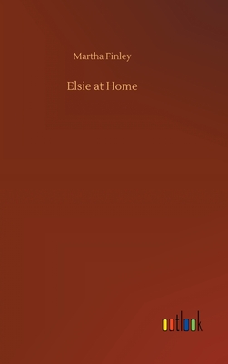 Elsie at Home - Finley, Martha