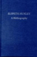 Elspeth Huxley: A Bibliography