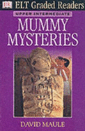 ELT Graded Readers:  Mummy Mysteries - DK